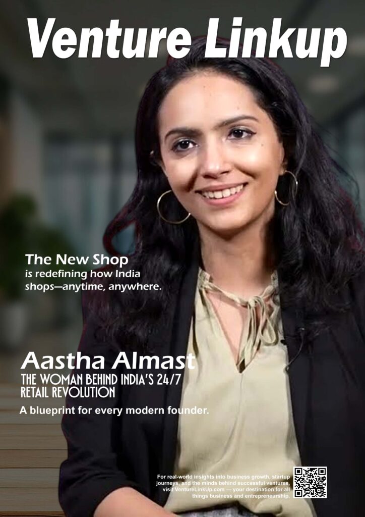 Aastha Almast, The New Shop, Indian retail startup, convenience store innovation, startup success story, women entrepreneurs India, venturelinkup.com