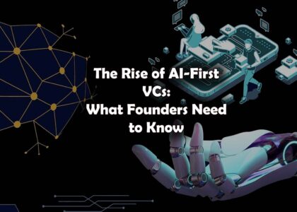 AI-first VCs, startup funding trends 2025, venture capital and AI, data-driven investing, how to pitch to AI VCs, AI in venture capital, future of startup funding, top VCs in 2025