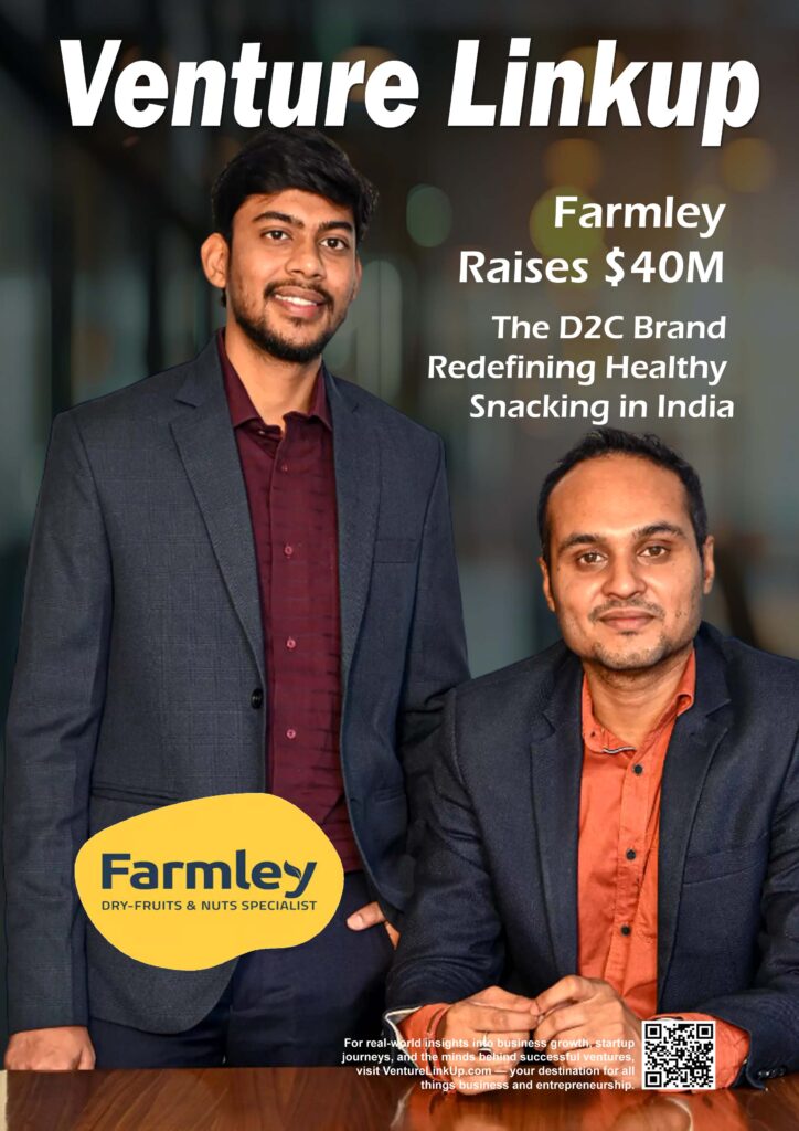 Farmley funding 2025, top D2C brands India, food startup funding, Indian health food brands, how to raise startup capital in India, healthy snacking trends