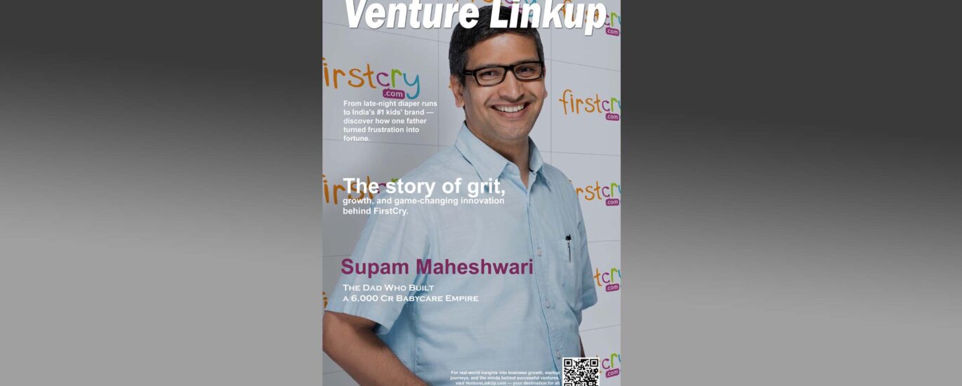 Supam Maheshwari, FirstCry founder, Indian startup success, baby products business, FirstCry revenue,