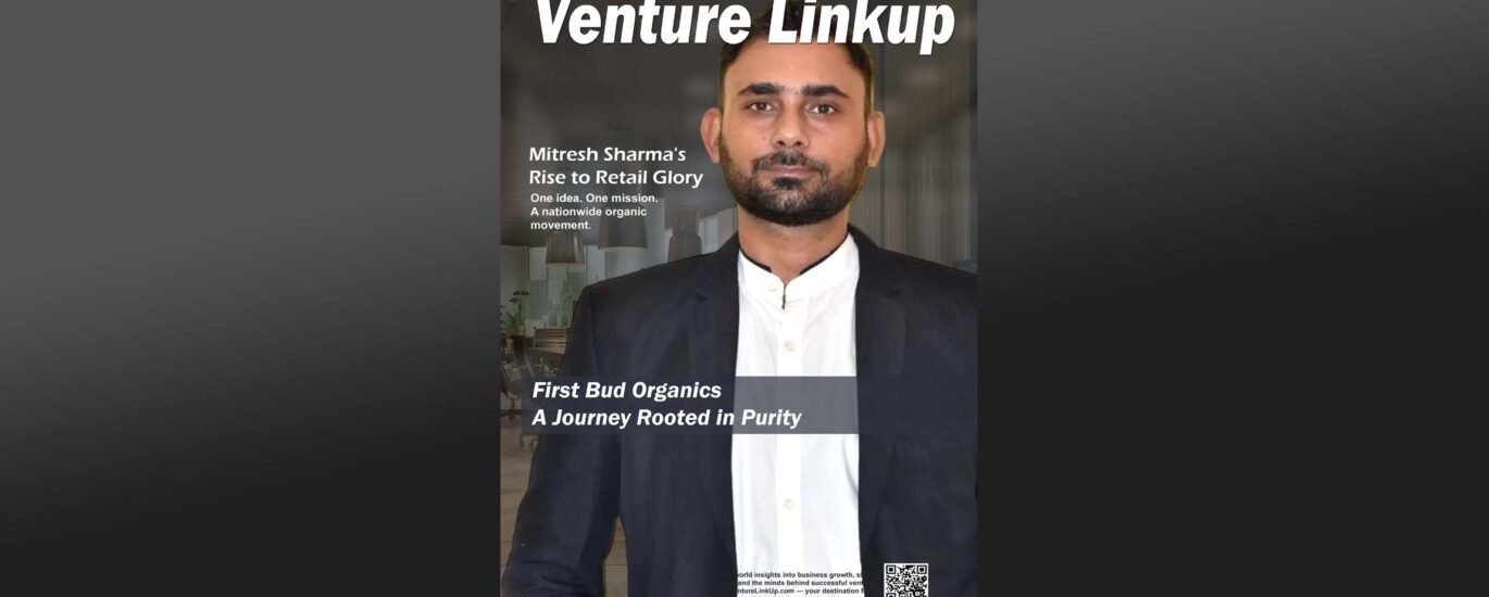 Mitresh Sharma, First Bud Organics, Indian startup success story, organic food brand India, Shark Tank India entrepreneurs