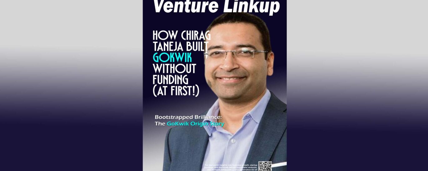 GoKwik founder story, Chirag Taneja GoKwik, bootstrap startup India, Indian e-commerce SaaS, GoKwik success story