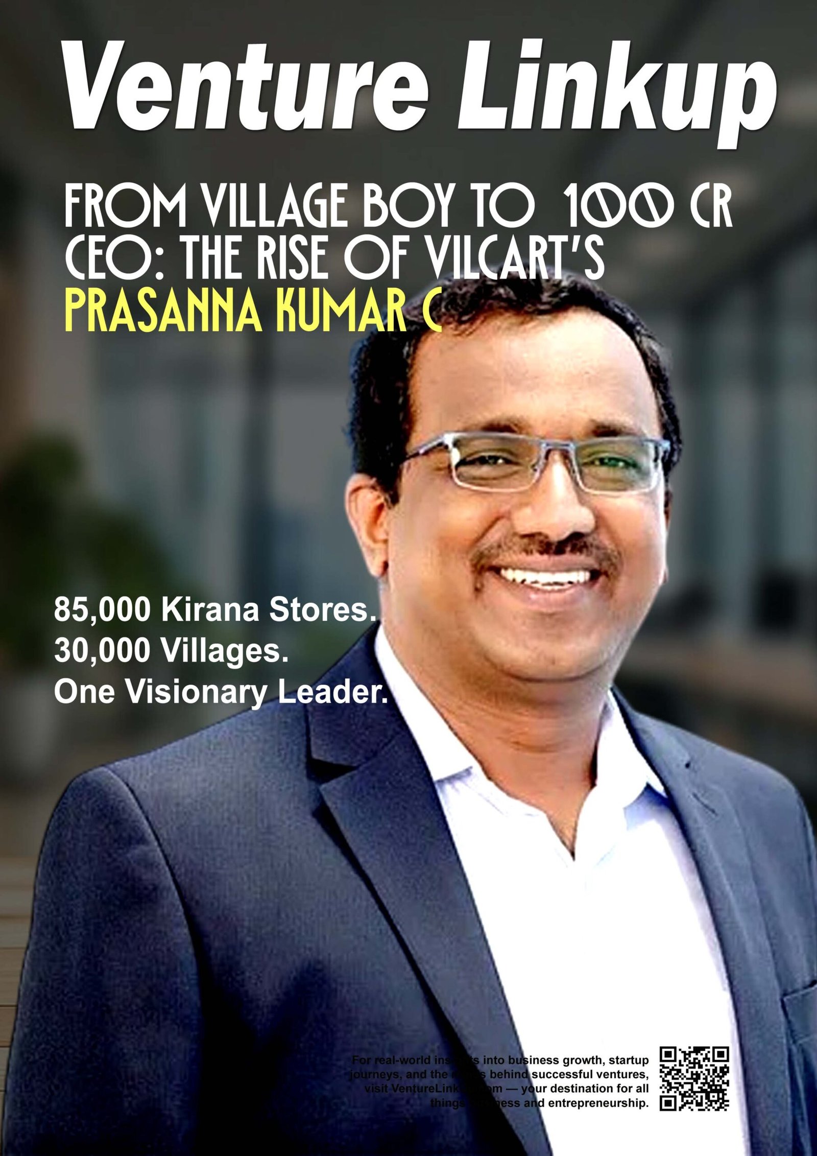 Prasanna Kumar C – Founder & CEO of VilCart | ₹100 Cr Rural Startup ...
